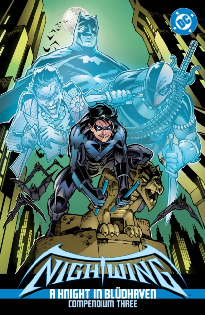 Nightwing: A Knight in Bludhaven Compendium Three