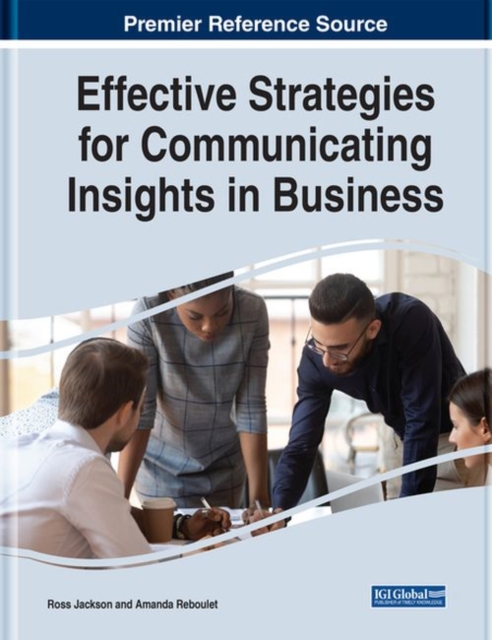 Effective Strategies for Communicating Insights in Business