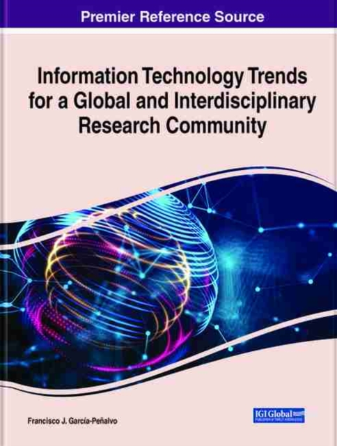 Information Technology Trends for a Global and Interdisciplinary Research Community