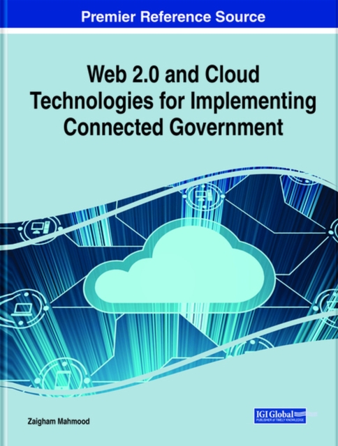 Web 2.0 and Cloud Technologies for Implementing Connected Government