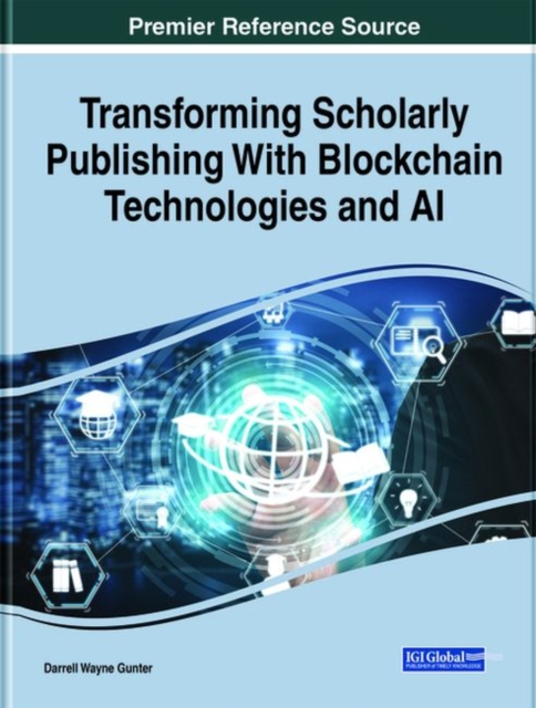 Transforming Scholarly Publishing with Blockchain Technologies and AI