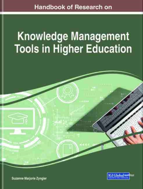 Handbook of Research on Knowledge Management Tools in Higher Education