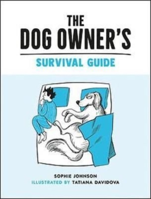 Dog Owner's Survival Guide
