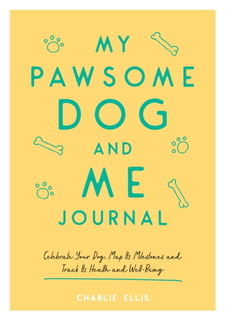 My Pawsome Dog and Me Journal