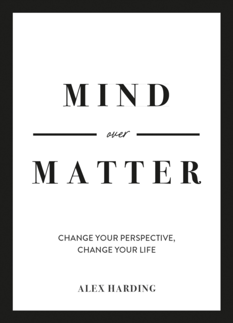 Mind Over Matter