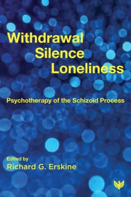 Withdrawal, Silence, Loneliness