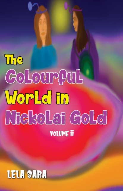 Colourful World in Nickolai Gold Volume II