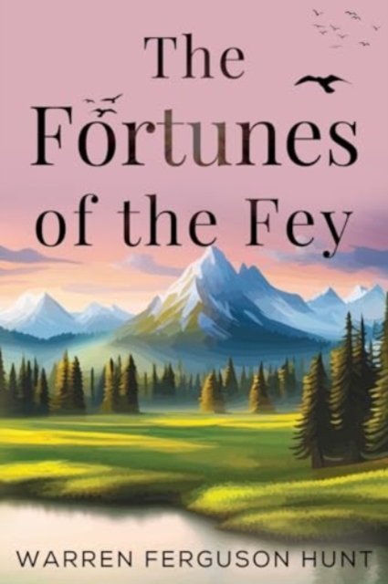 The Fortunes of the Fey