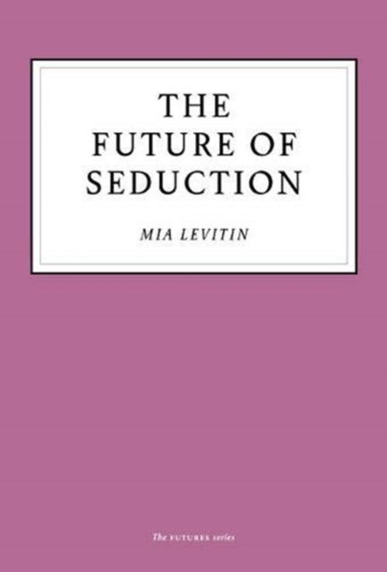 Future of Seduction