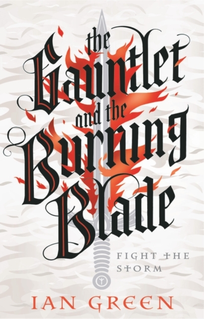 Gauntlet and the Burning Blade