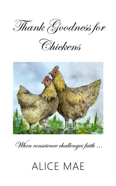 Thank Goodness for Chickens