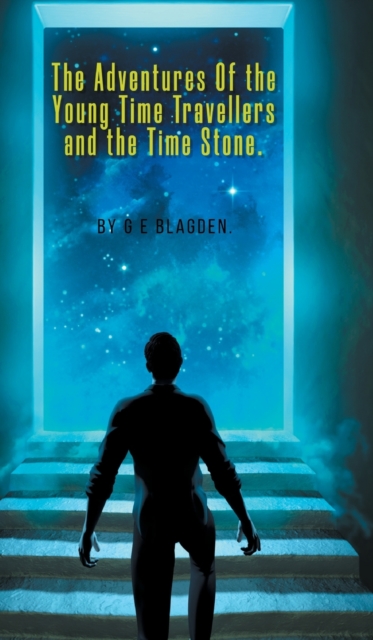 Adventures of the Young Time Travellers and the Time Stone