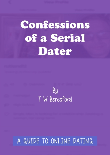 Confessions of a Serial Dater