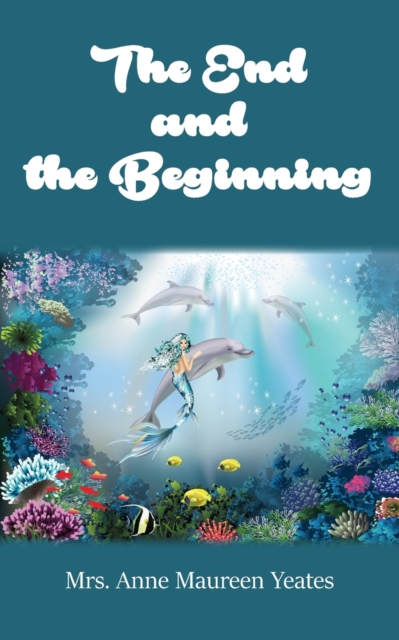 End and the Beginning