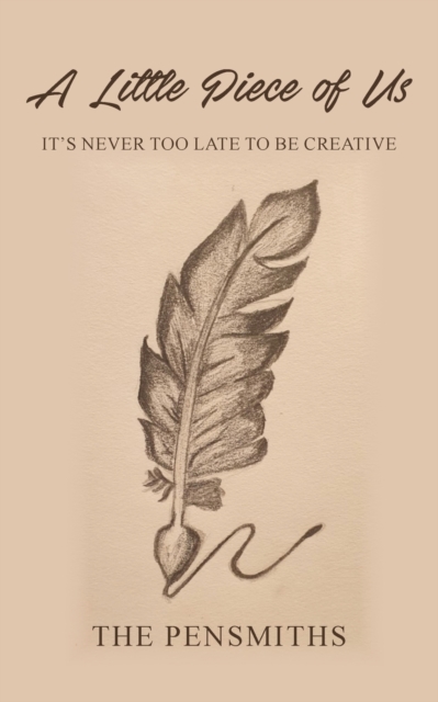 Little Piece of Us: It's Never Too Late to Be Creative