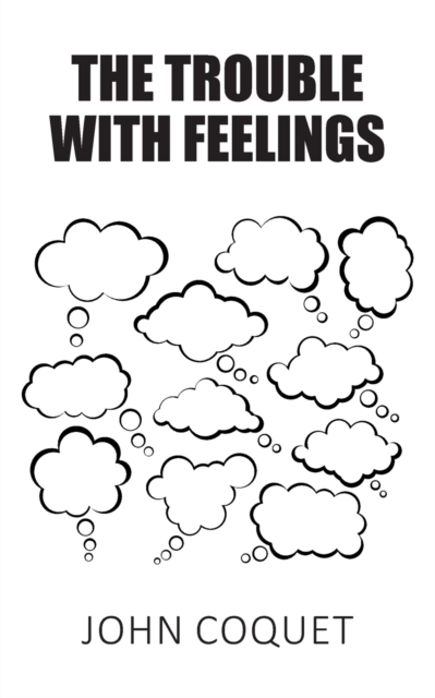 Trouble With Feelings