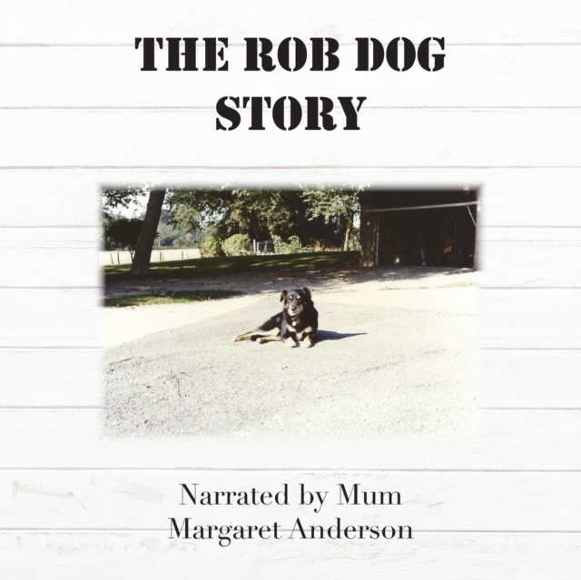 Rob Dog Story