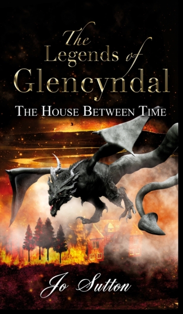 Legends of Glencyndal: The House Between Time