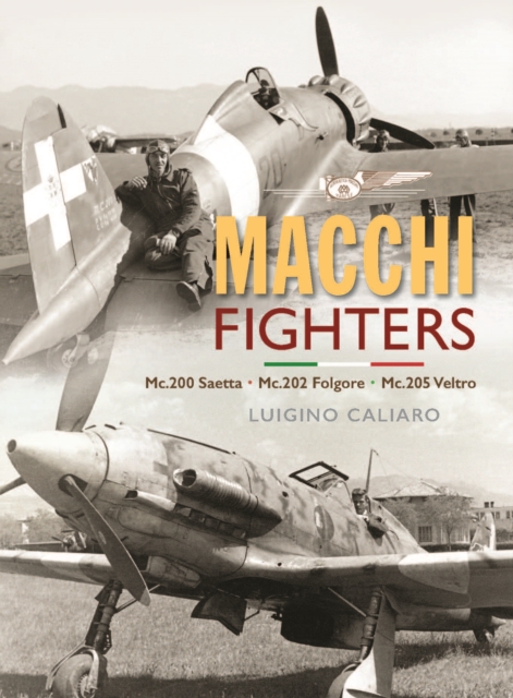 Italian Fighters 1939-45 Volume One Macchi