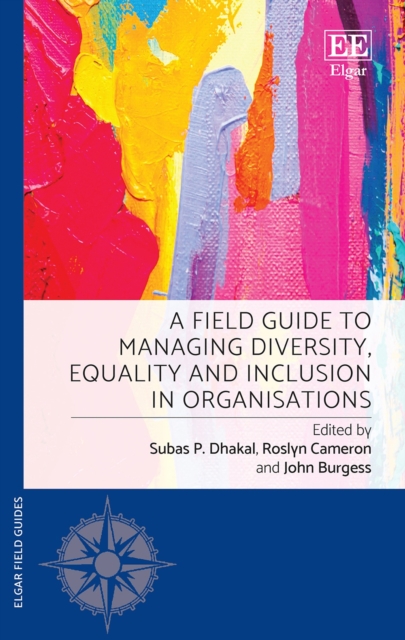 Field Guide to Managing Diversity, Equality and Inclusion in Organisations