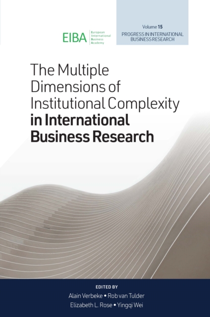 Multiple Dimensions of Institutional Complexity in International Business Research