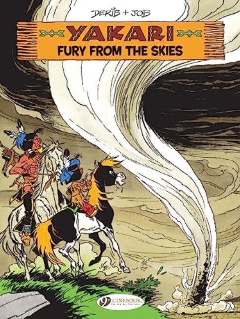 Yakari Vol. 21: Fury From The Skies