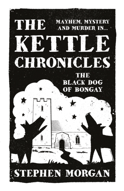 Kettle Chronicles: The Black Dog of Bongay