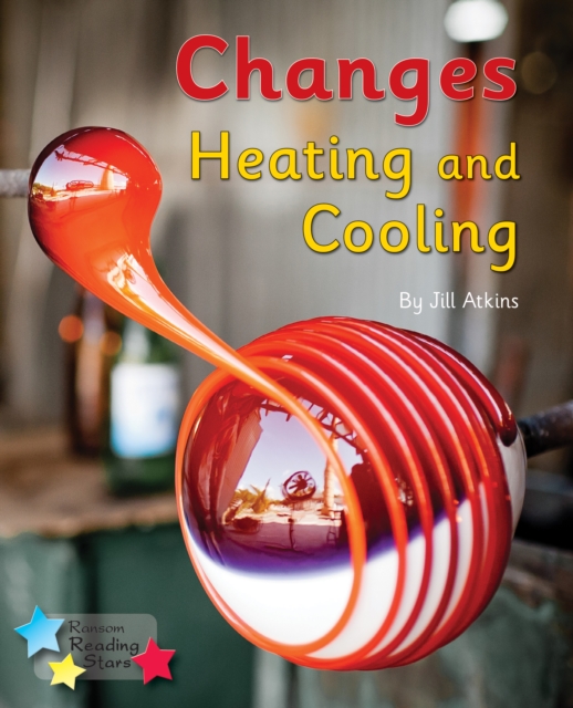Changes: Heating and Cooling