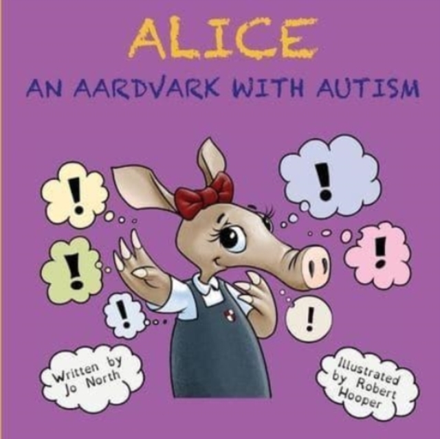 Alice an aardvark with autism