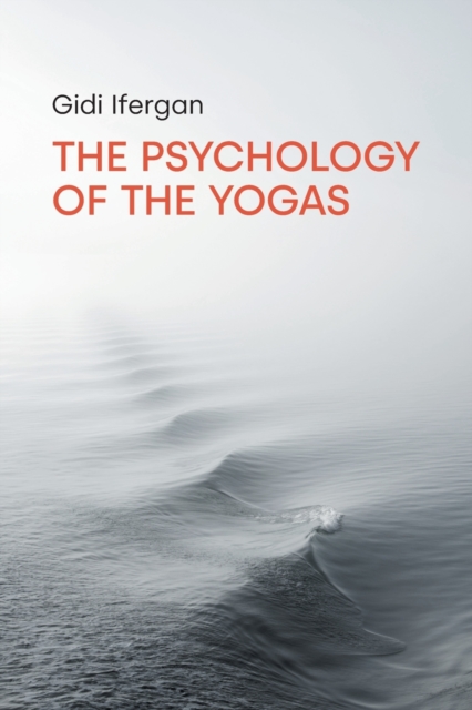 Psychology of the Yogas