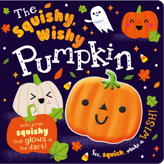 Squishy, Wishy Pumpkin