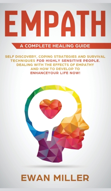 Empath - A Complete Healing Guide