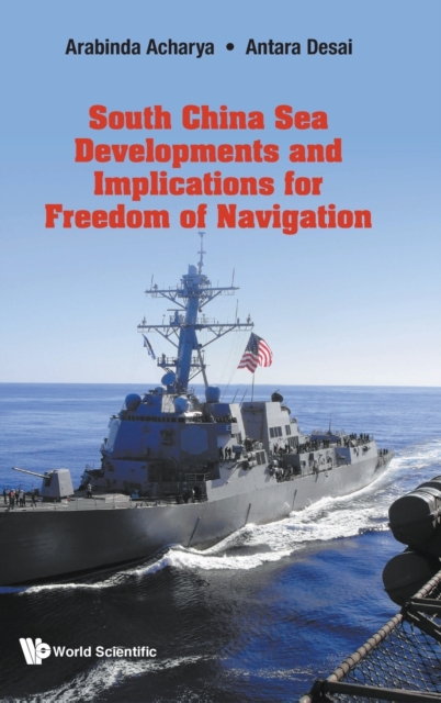 South China Sea Developments and its Implications for Freedom of Navigation