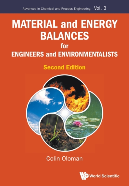 Material And Energy Balances For Engineers And Environmentalists