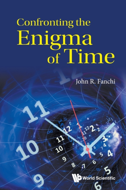 Confronting The Enigma Of Time