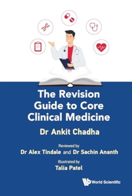 The Revision Guide To Core Clinical Medicine