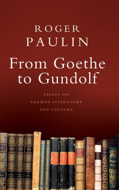 From Goethe to Gundolf