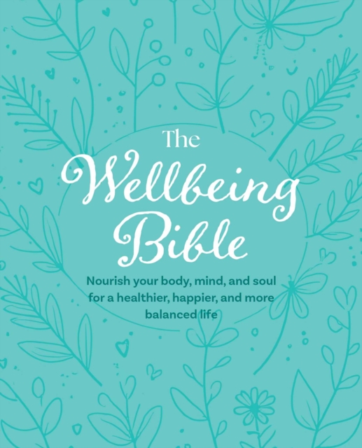 The Wellbeing Bible