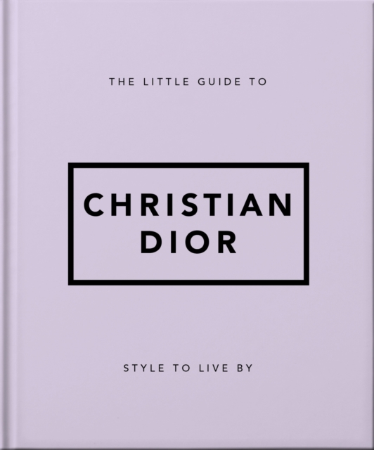 The Little Guide to Christian Dior