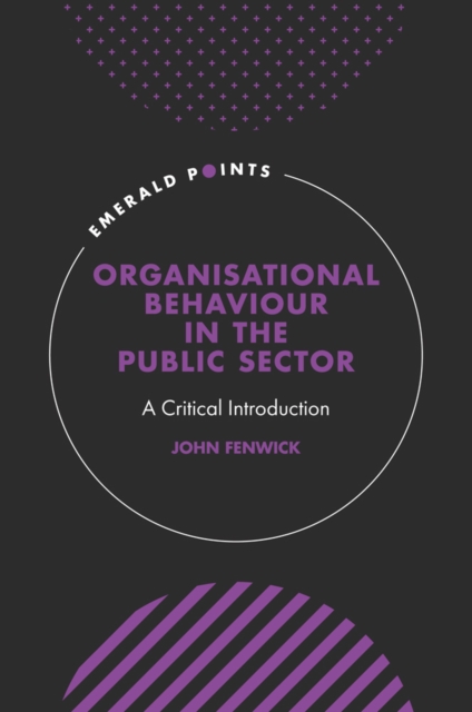 Organisational Behaviour in the Public Sector