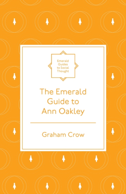 Emerald Guide to Ann Oakley