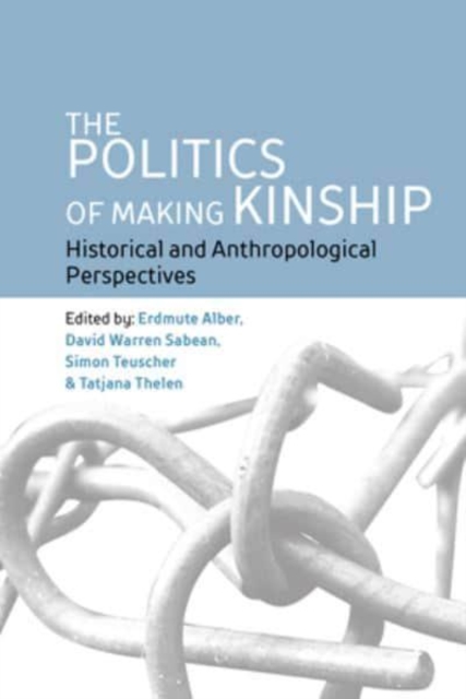 Politics of Making Kinship