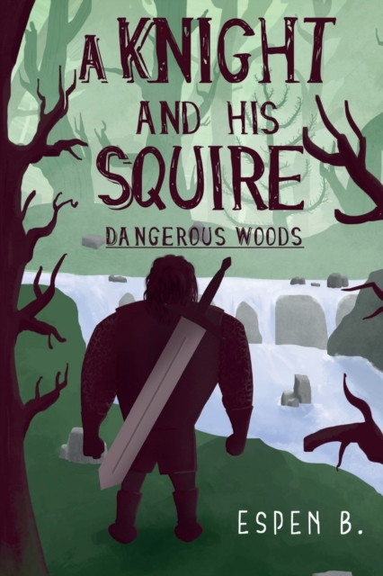 Knight and his Squire - Dangerous Woods