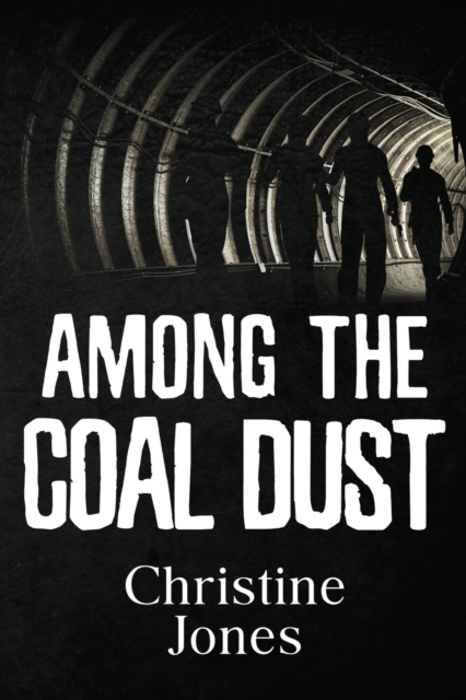 Among the Coal Dust