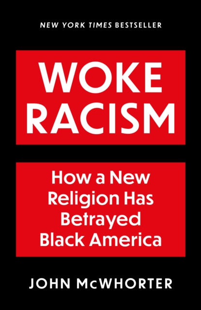 WOKE RACISM