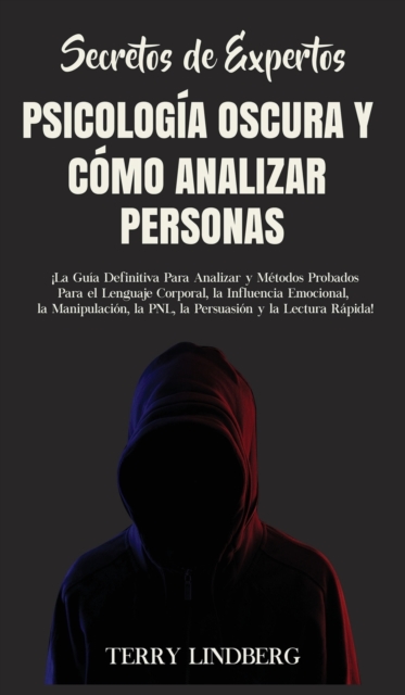 Secretos de Expertos - Psicologia Oscura y Como Analizar Personas