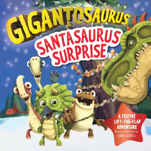 Gigantosaurus - Santasaurus Surprise