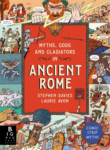 Comic Strip Myths: Myths, Gods and Gladiators in Ancient Rome