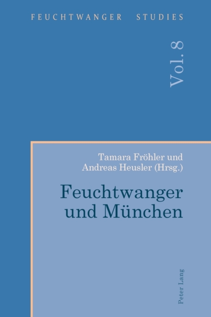 Feuchtwanger und Munchen