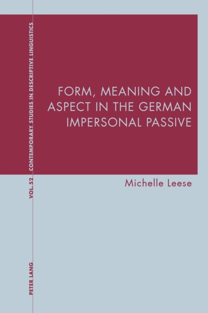 Form, Meaning and Aspect in the German Impersonal Passive